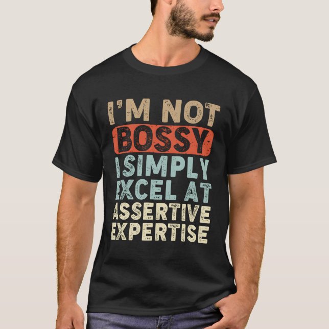 Camiseta Eu Não Sou Bóstico Eu Simplesmente Excel Em Experi (Frente)