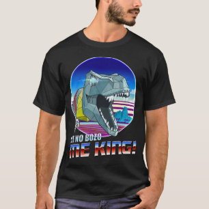 Camiseta Eu Não Sou Bozo Rei Rad Dino Robot