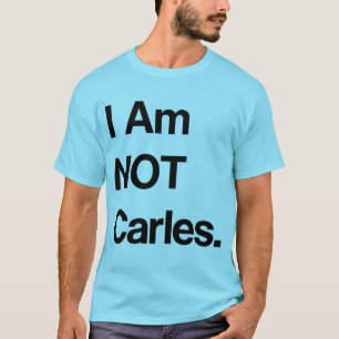 Camiseta Eu não sou Carles