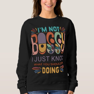 Camiseta Eu não sou chefe. Eu só sei o que você deveria est