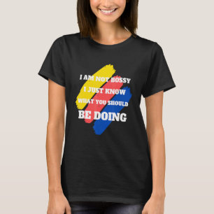 Camiseta Eu Não Sou Chefe Eu Só Sei O Que Você Deveria Esta