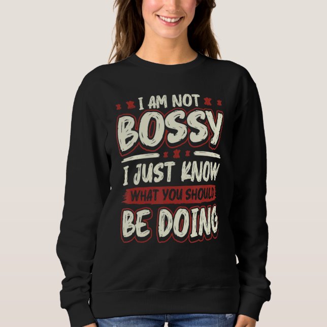 Camiseta Eu Não Sou Chefe Eu Só Sei O Que Você Deveria Esta (Frente)