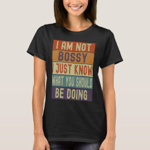 Camiseta Eu Não Sou Chefe Eu Só Sei O Que Você Deveria Esta