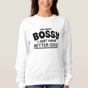 Camiseta Eu não sou chefe. Eu só tenho ideias melhores
