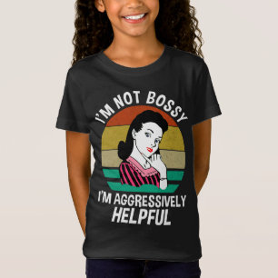 Camiseta Eu não sou chefe. Sou agressivamente útil.