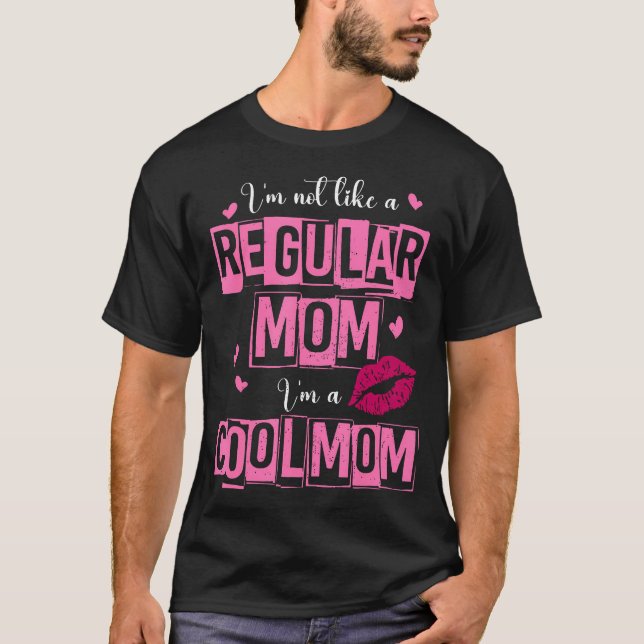 Camiseta Eu Não Sou Como Uma Citação Normal Da Mãe Engraçad (Frente)
