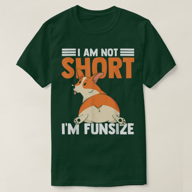 Camiseta Eu Não Sou Curta, Eu Sou Um Cachorro Corgi (Frente do Design)