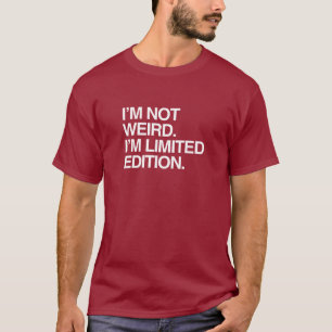 Camiseta Eu não sou ESTRANHO mim sou EDIÇÃO LIMITADA