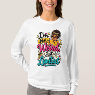Camiseta Eu não sou estranho, só limitado