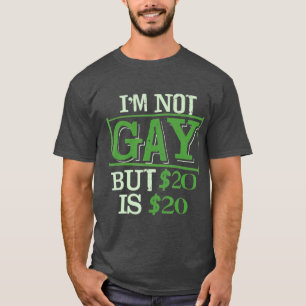 Camiseta Eu não sou Gay, mas 20 é 20 Amigo de LGBT Engra