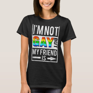 Camiseta Eu não sou Gay, mas meu amigo é engraçado LGBTQ Lé