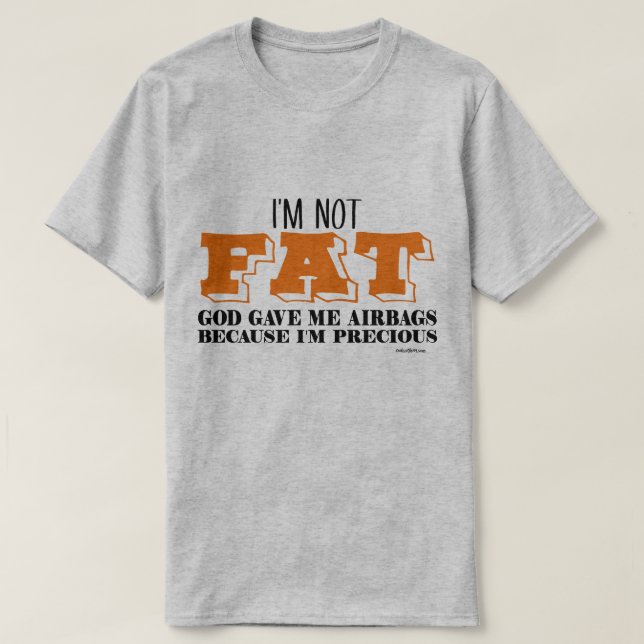 Camiseta Eu não sou gordo - AirBags (Frente do Design)