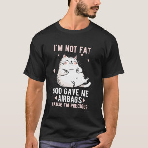 Camiseta Eu não sou Gordo Deus me deu Airbags Funny Fat-Cat