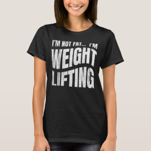 CAMISETA EU NÃO SOU GORDO, ESTOU LEVANTANDO PARA HOMENS COM