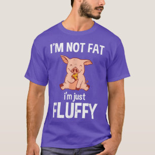 Camiseta Eu não sou gordo Eu sou apenas fofinho doce