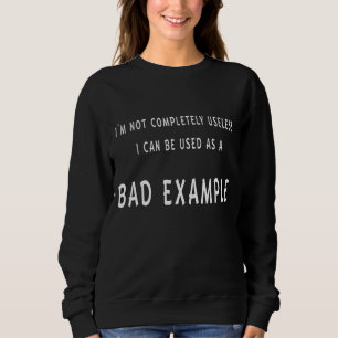 Camiseta eu não sou inútil eu posso usar como um mau exempl