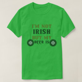 Camiseta Eu não sou irlandês, mas minha cerveja é
