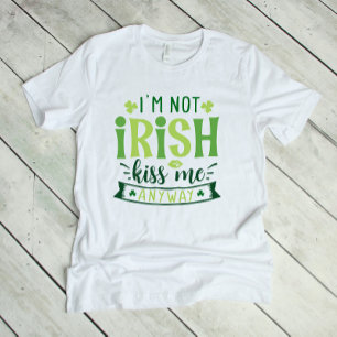 Camiseta Eu não sou irlandês me beija