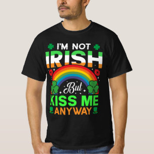 Camiseta Eu Não Sou Irlandês Me Beija De Qualquer Forma Dia