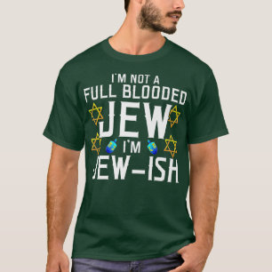 Camiseta Eu não sou judeu cheio, sou judeu engraçado