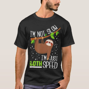 Camiseta Eu não sou lento, apenas a velocidade da lama é en