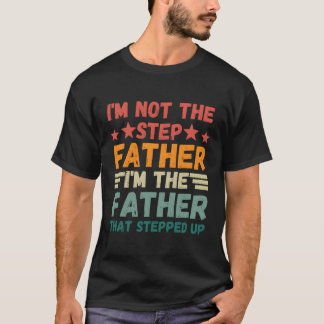 Camiseta Eu Não Sou O Pai Do Passo Que Sou O Pai Que Nos Le