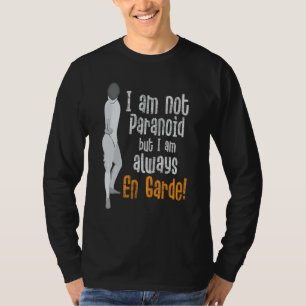 Camiseta Eu Não Sou Paranoico, Mas Sou Sempre Um Garde - Fa