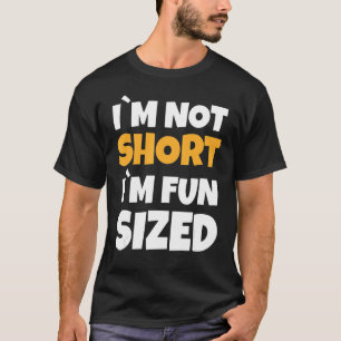 Camiseta Eu não sou pequeno, sou anão de tamanho divertido,