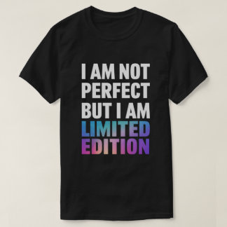Camiseta "Eu Não Sou Perfeito, Mas Sou Limitada" Citação