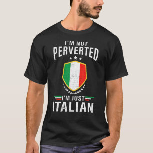 Camiseta Eu Não Sou Pervertido Eu Sou Apenas Humor Italiano
