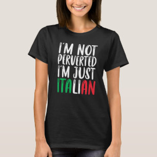 Camiseta Eu Não Sou Pervertido Im Apenas Cor Italiana De Si