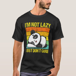 Camiseta Eu não sou preguiçoso Eu simplesmente não me impor