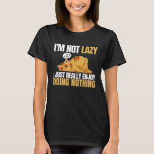 Camiseta Eu não sou preguiçoso Eu só gosto muito de fazer n