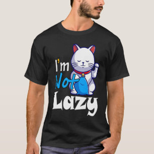 Camiseta Eu não sou preguiçoso Gato Gato Gato Gato Gato Gat