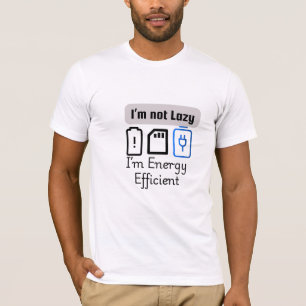 Camiseta "Eu não sou preguiçoso, sou eficiente no uso da en
