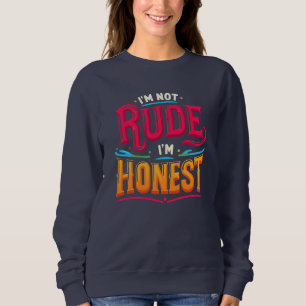 Camiseta Eu não sou rude, sou honesto - Engraçada citação S