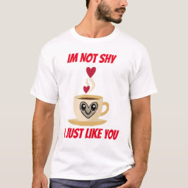 Camiseta Eu não sou tímido eu gosto de você