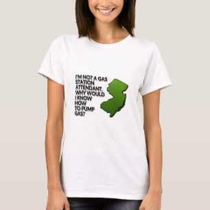 Camiseta Eu não sou um atendente de posto de gasolina. Por