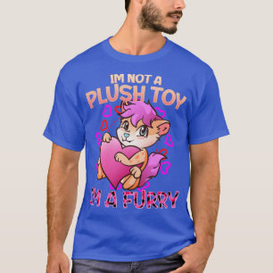 Camiseta Eu não sou um brinquedo de peluche Im a I Furries