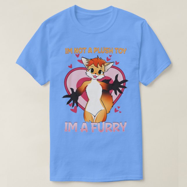 Camiseta Eu não sou um brinquedo de pelúcia Im a I Furries  (Frente do Design)