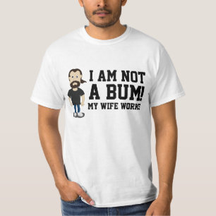 Camiseta Eu não sou um Bum, minha esposa trabalha