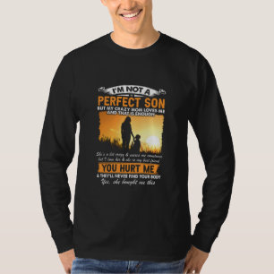 Camiseta Eu não sou um filho perfeito, mas minha mãe me a