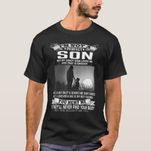 Camiseta Eu não sou um filho perfeito, mas minha mãe me ama