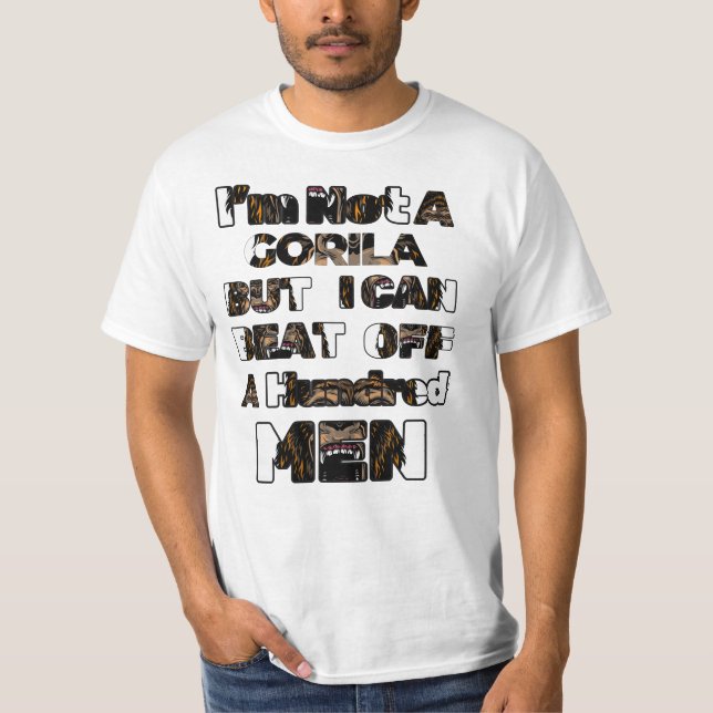 Camiseta Eu não sou um gorila, mas eu posso derrotar cem ho (Frente)