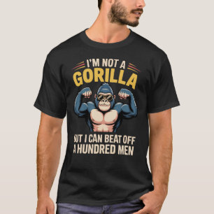 Camiseta Eu não sou um gorila, mas posso dar uma surra em 1