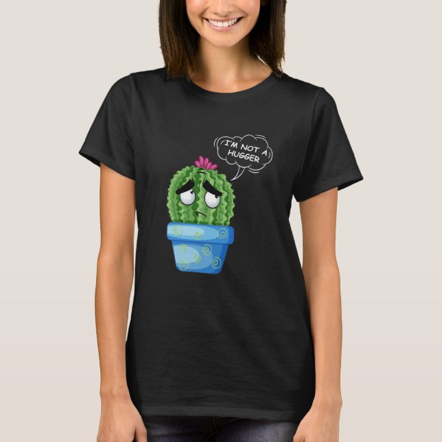 Camiseta Eu não sou um Hugger Tee Sad Cactus num Sarcasti p (Frente)