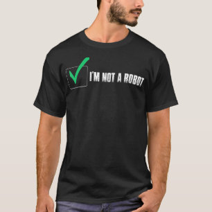 CAMISETA EU NÃO SOU UM LOGIN DE INICIALIZAÇÃO CAPTCHA BOT D