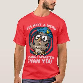 CAMISETA EU NÃO SOU UM NERD EU SOU APENAS MAIS INTELIGENTE