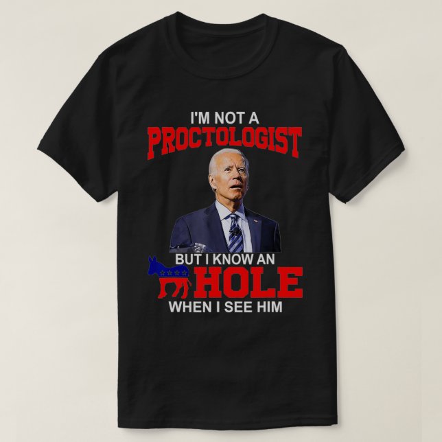 Camiseta Eu não sou um Proctologista, mas conheço o Buraco  (Frente do Design)
