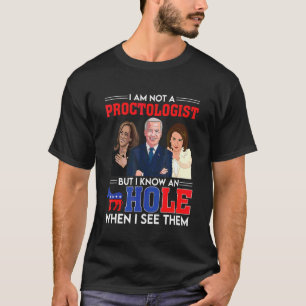 Camiseta Eu não sou um Proctologista, mas conheço um Democr